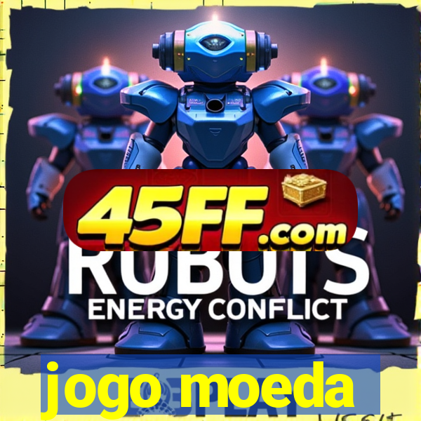 jogo moeda